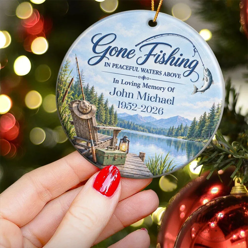 Gone Fishing In Peaceful Waters Above Memorial Personalized Fishing In Heaven Ornament 10 Gone Fishing In Peaceful Waters Above Memorial Personalized Fishing In Heaven Ornament
