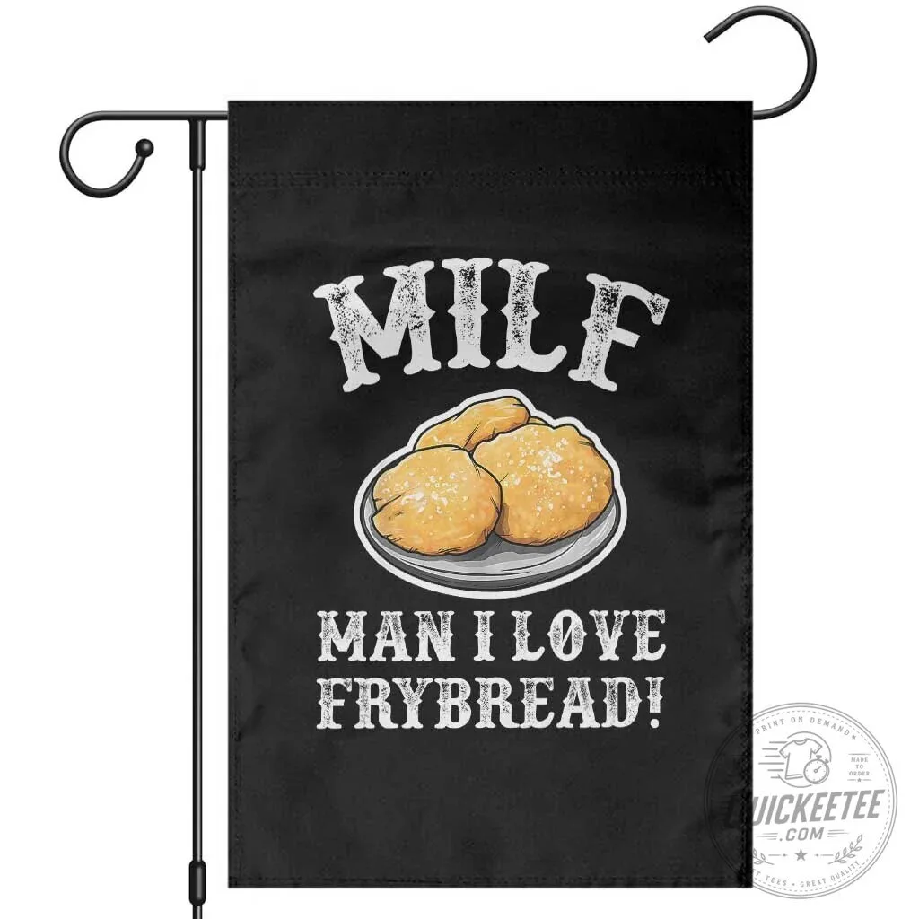 Funny Man I Love Frybread Native American Food Garden Flag